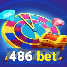 486 bet